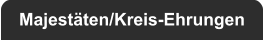 Majestäten/Kreis-Ehrungen
