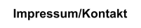 Impressum/Kontakt