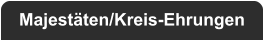 Majestäten/Kreis-Ehrungen