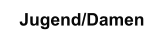 Jugend/Damen