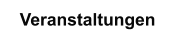 Veranstaltungen